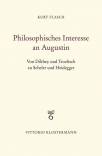 Philosophisches Interesse an Augustin Von Dilthey und Troeltsch zu Scheler und Heidegger
