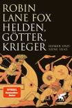Helden, Götter, Krieger - Homer und seine Ilias