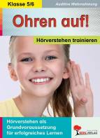 Ohren auf! - Hörverstehen trainieren / Klasse 5/6