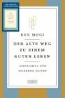 Der alte Weg zu einem guten Leben - Stoizismus für moderne Zeiten