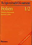 Religionsbuch Oikoumene Folien 1/2