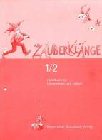 Zauberklänge 1/ 2- Handbuch für Lehrerinnen und Lehrer