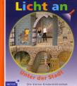 Unter der Stadt Licht an!