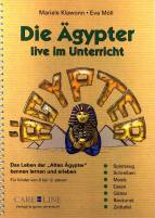 Die Ägypter live im Unterricht Das Leben der 