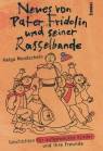 Neues von Pater Fridolin und seiner Rasselbande Geschichten für aufgeweckte Kinder und ihre Freunde 