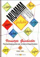 Vernetzte Geschichte Fächerübergreifende Unterrichtseinheiten