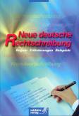 Neue deutsche Rechtschreibung Regeln  Erläuterungen  Beispiele