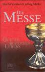 Die Messe Quelle christlichen Lebens