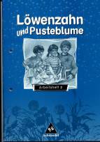 Löwenzahn und Pusteblume Arbeitsheft 2