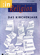 Zeitschrift: inrel 3/1999 - Das Kirchenjahr