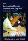 Montessori und Sprache, Grammatik zum 'Begreifen' Ein Erfahrungsbericht aus der Grundschule
