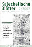 Zeitschrift: KatBl 1/2002 - Die fremde Bibel