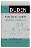 Duden Thema Deutsch, Bd.2, Name und Gesellschaft Soziale und historische Aspekte der Namengebung und Namenentwicklung