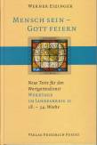 Mensch sein - Gott feiern Wortgottesdienste, Werktage im Jahreskreis II, 18. - 34. Woche