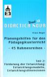 Planungshilfen für den Pädagogikunterricht 45 Rahmenreihen