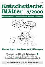 Zeitschrift: KatBl 3/2000 - Thema Gott - Zugänge und Klärungen