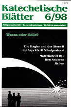 Zeitschrift: KatBl 6/1998 - Wesen oder Rolle?