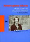 Arbeitsplatz Schule Überlebenshilfen für Lehrerinnen und Lehrer