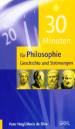 30 Minuten für Philosophie Geschichte und Strömungen