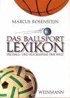 Das Ballsport Lexikon Die Ball- und Kugelspiele der Welt