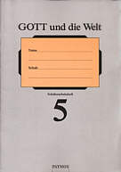 GOTT und die Welt Schülerarbeitsheft 5