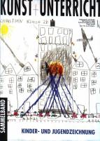 Kunst + Unterricht - Kinder und Jugendzeichnung Sammelband 2003