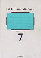 GOTT und die Welt Schülerarbeitsheft 7