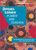 Offenes Lernen planen und coachen - Ein Handbuch für Lehrerinnen und Lehrer der Sekundarstufe