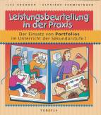 Leistungsbeurteilung in der Praxis - Der Einsatz von Portfolios im Unterricht der Sekundarstufe I
