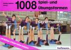 1008 Spiel- und Übungsformen im Gerätturnen 