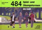 484 Spiel- und Übungsformen im Golf 