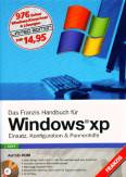 Das Franzis-Handbuch für Windows XP Einsatz, Konfiguration & Pannenhilfe