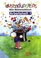 Tausendundeins Mein Mathematikbuch Arbeitsheft 1