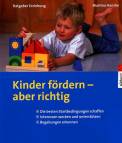 Kinder fördern - aber richtig 