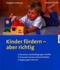 Kinder fördern - aber richtig 