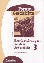 Forum Geschichte 3 Gymnasium Hessen Handreichungen für den Unterricht mit Kopiervorlagen