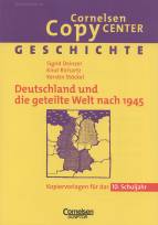 Deutschland und die geteilte Welt nach 1945 Kopiervorlagen für das 10. Schuljahr