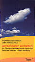 Worauf dürfen wir hoffen? Ein Gespräch zwischen Paulus Engelhardt, Dorothee Sölle und Fulbert Steffinsky