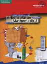 Arbeitsblätter Mathematik  3 - Unterrichtsmaterial interaktiv gestalten