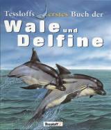 Tessloffs erstes Buch der Wale und Delfine 
