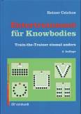 Entertrainment für Knowbodies Train-the-Trainer einmal anders