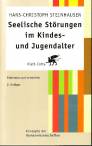 Seelische Störungen im Kindes- und Jugendalter Erkennen und verstehen