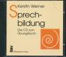 Sprechbildung - Die CD zum Übungsbuch