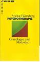 Psychotherapie Grundlagen und Methoden