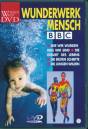 DAS WUNDERWERK MENSCH - Teil 1 + 2 