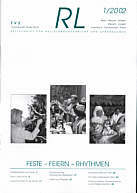 Zeitschrift: RL 1/2002 - Feste - Feiern - Rhytmen