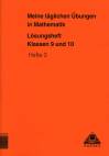 Meine täglichen Übungen in Mathematik Lösungsheft Klassen 9 und 10