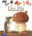 Der Pilz Band 58 der Reihe „Meyers kleine Kinderbibliothek“