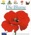 Die Blume Band 10 der Reihe „Meyers kleine Kinderbibliothek“