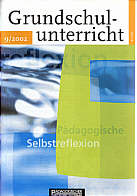 Zeitschrift: Grundschulunterricht - Pädagogische Selbstreflexion